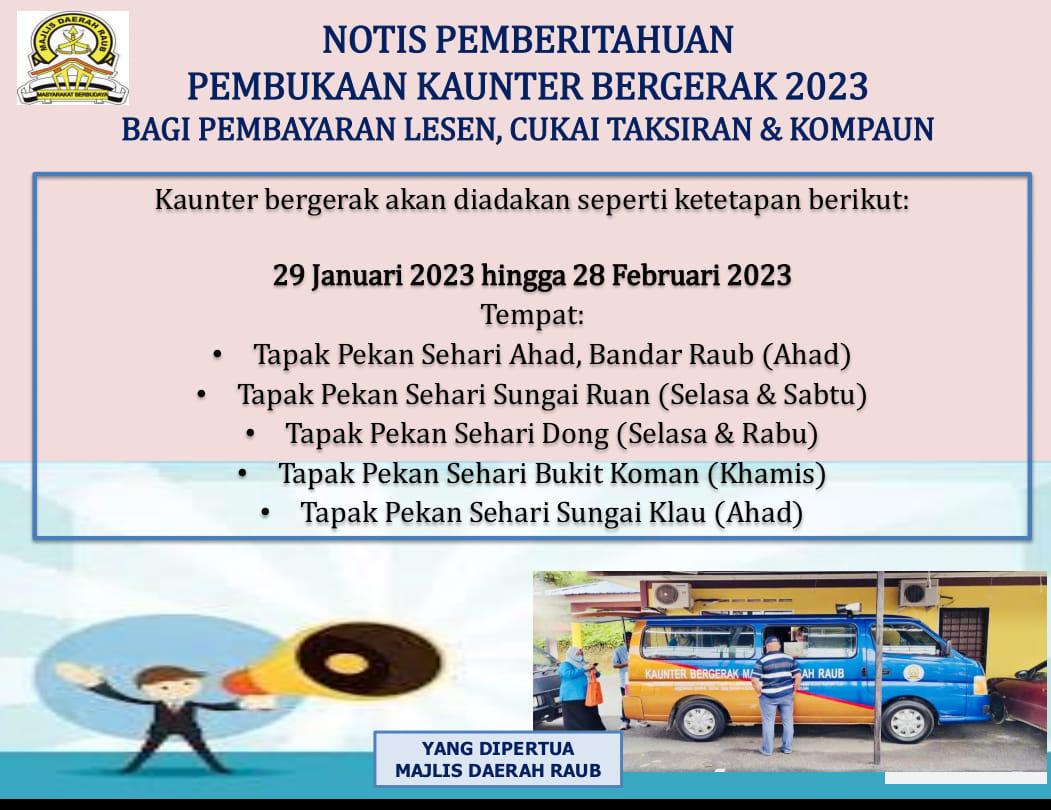 notis pemberitahuan pembuaan kaunter bergerak di raub tahun 2023